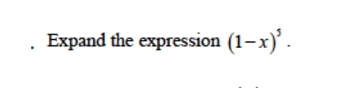 Expand the expression (1-x)'.