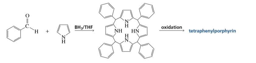 Вн, THF
oxidation
tetraphenylporphyrin
NH
HN
N'
Н
Н
