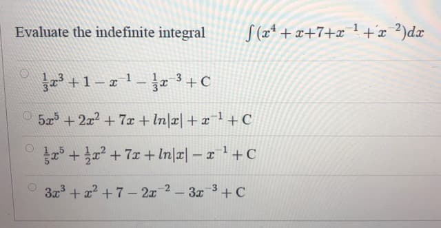 Evaluate the indefinite integral
S(x +x+7+x1+x ²)dx
