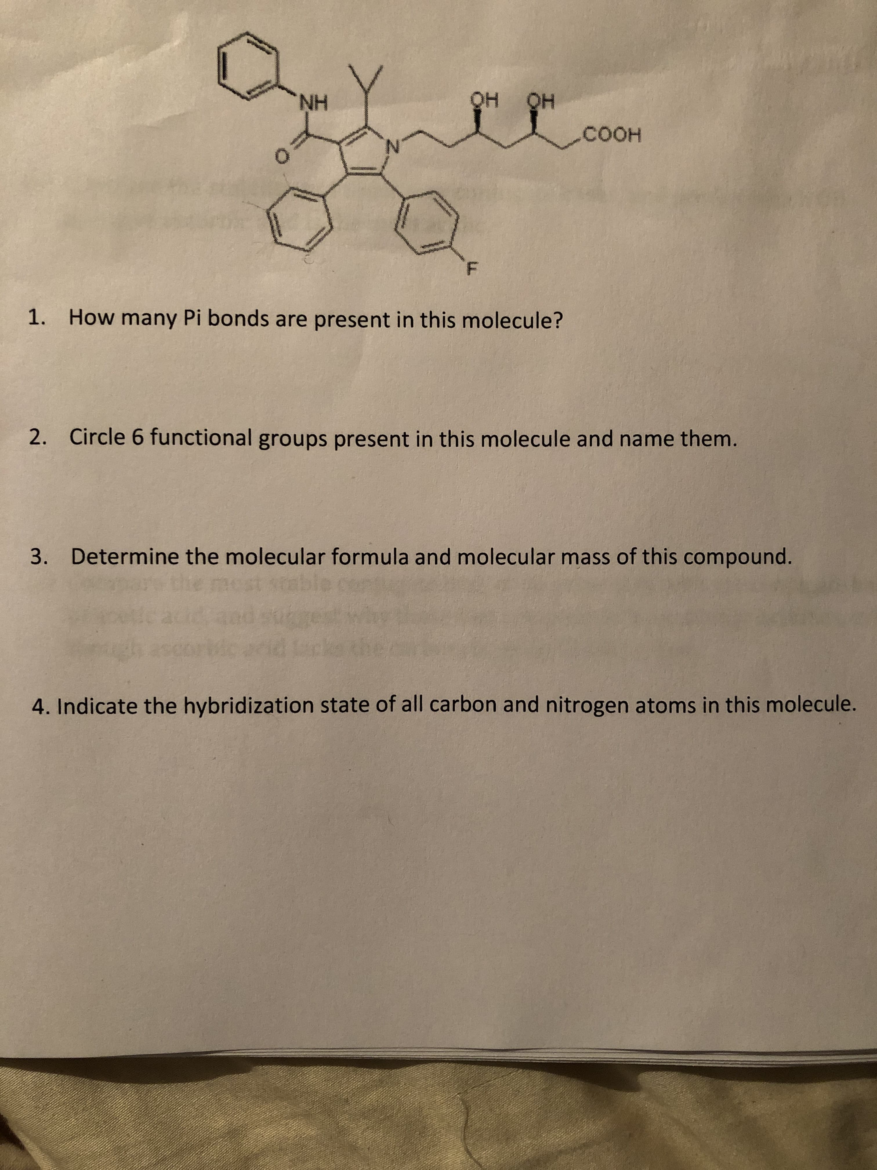 NH
соон
1.
How many Pi bonds are present in this molecule?
2.
Circle 6 functional groups present in this molecule and name them.
3.
Determine the molecular formula and molecular mass of this compound.
4. Indicate the hybridization state of all carbon and nitrogen atoms in this molecule.
