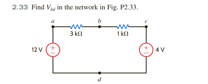 2.33 Find V,g in the network in Fig. P2.33.
а
b
3 kN
1 kN
12 V (+
4 V
d
+1

