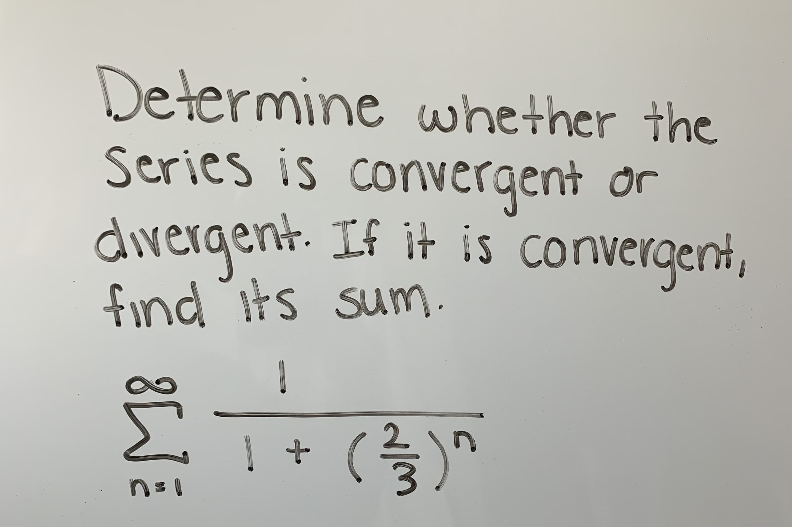Determine whether the
Series is convergent on
dvergent. Ii it is convergent
find ts sum
as
