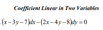 Coefficient Linear in Two Variables
(x– 3y-7)dx–(2x–4y–8)dy=0
