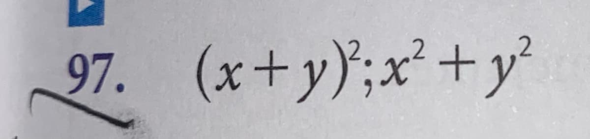 97. (x+y)²; x² + y²
5/