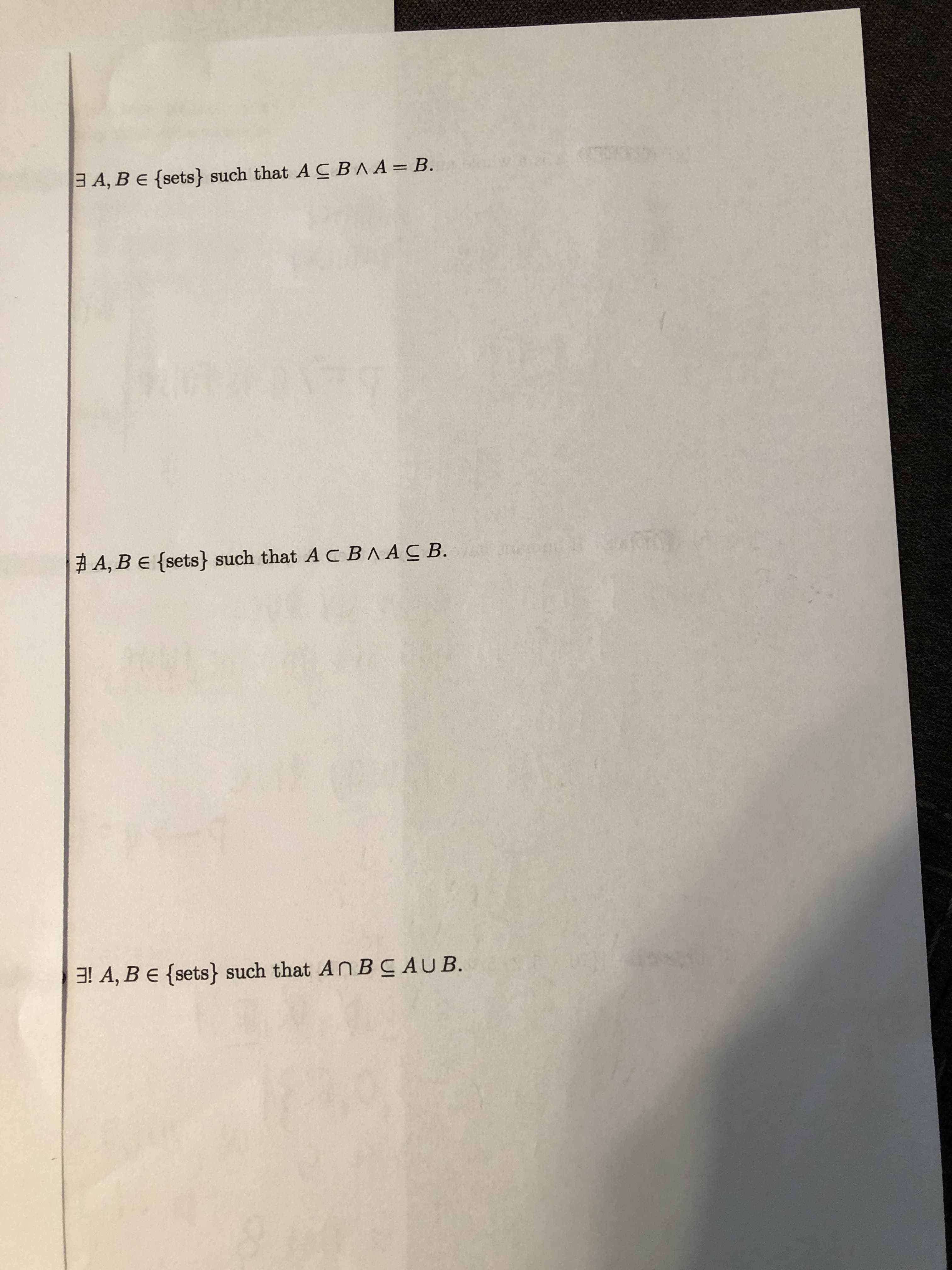 3A, B E {sets} such that A CBAA= B.
