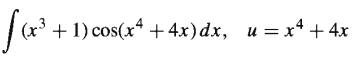 fa
(x' + 1) cos(x* +4x)dx, u = x* + 4x
