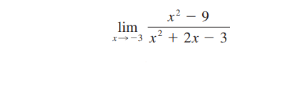 x² – 9
-
lim
x--3
x² + 2x – 3
