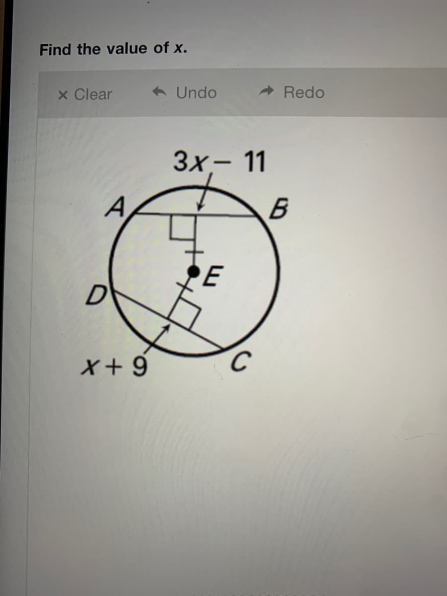 Find the value of x.
x Clear
Undo
Redo
Зх- 11
PE
X+9
