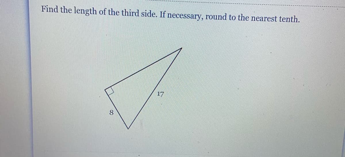 Find the length of the third side. If necessary, round to the nearest tenth.
17
8.
