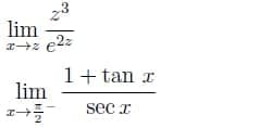 lim
1+tan r
lim
sec x
2
