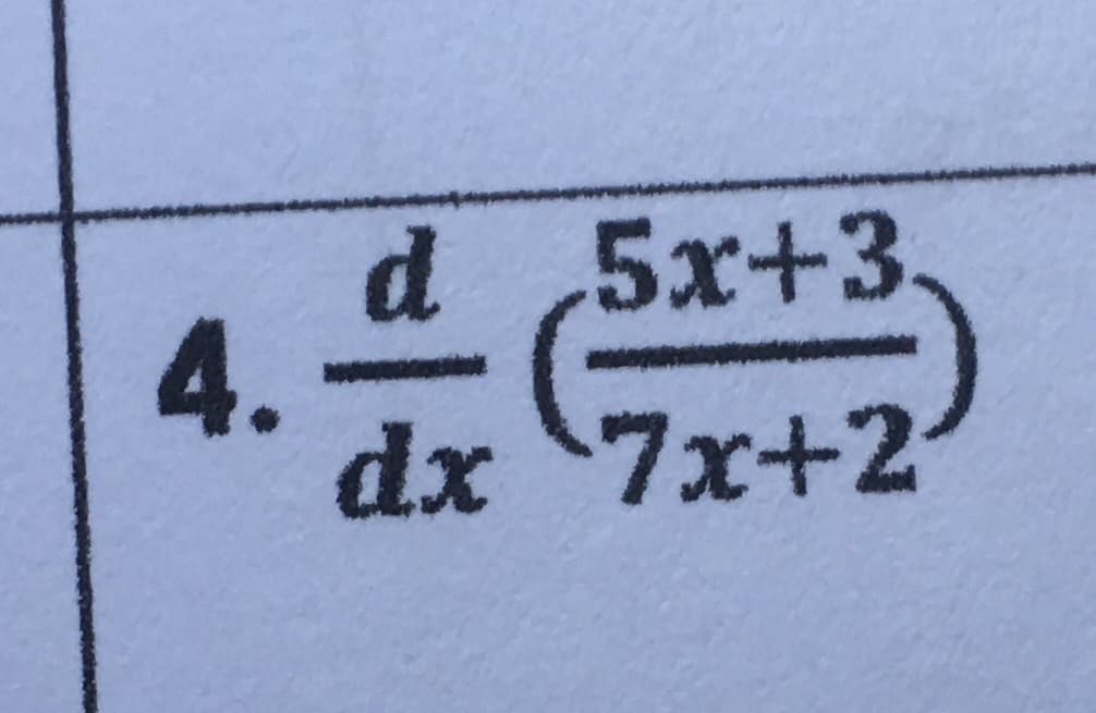 5x+3.
4.
dx 7x+2
