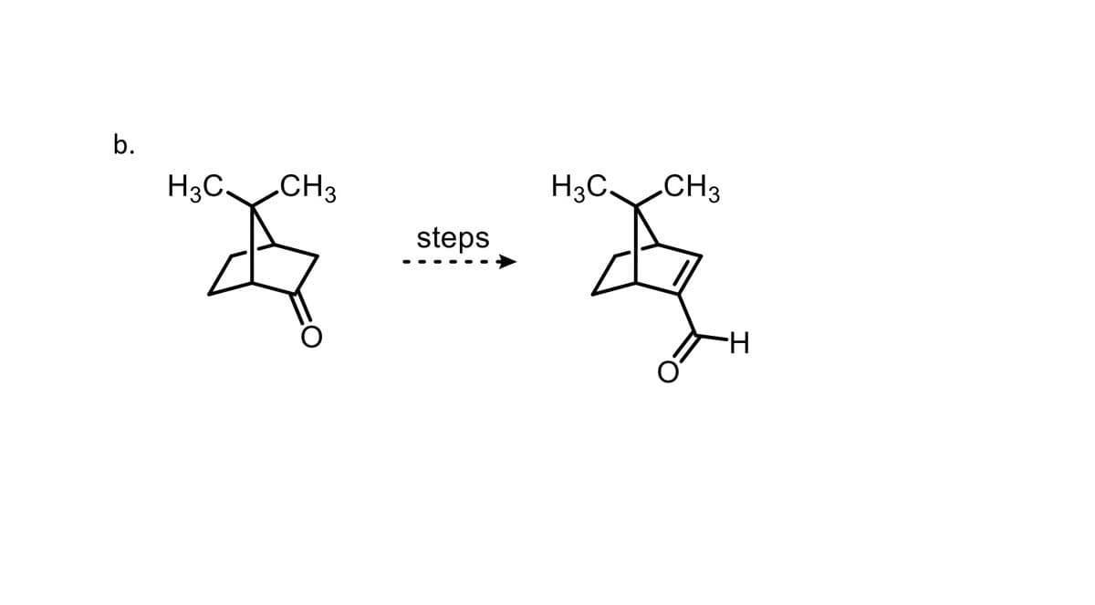 b.
H3C CH3
steps
H3C. CH3
-H