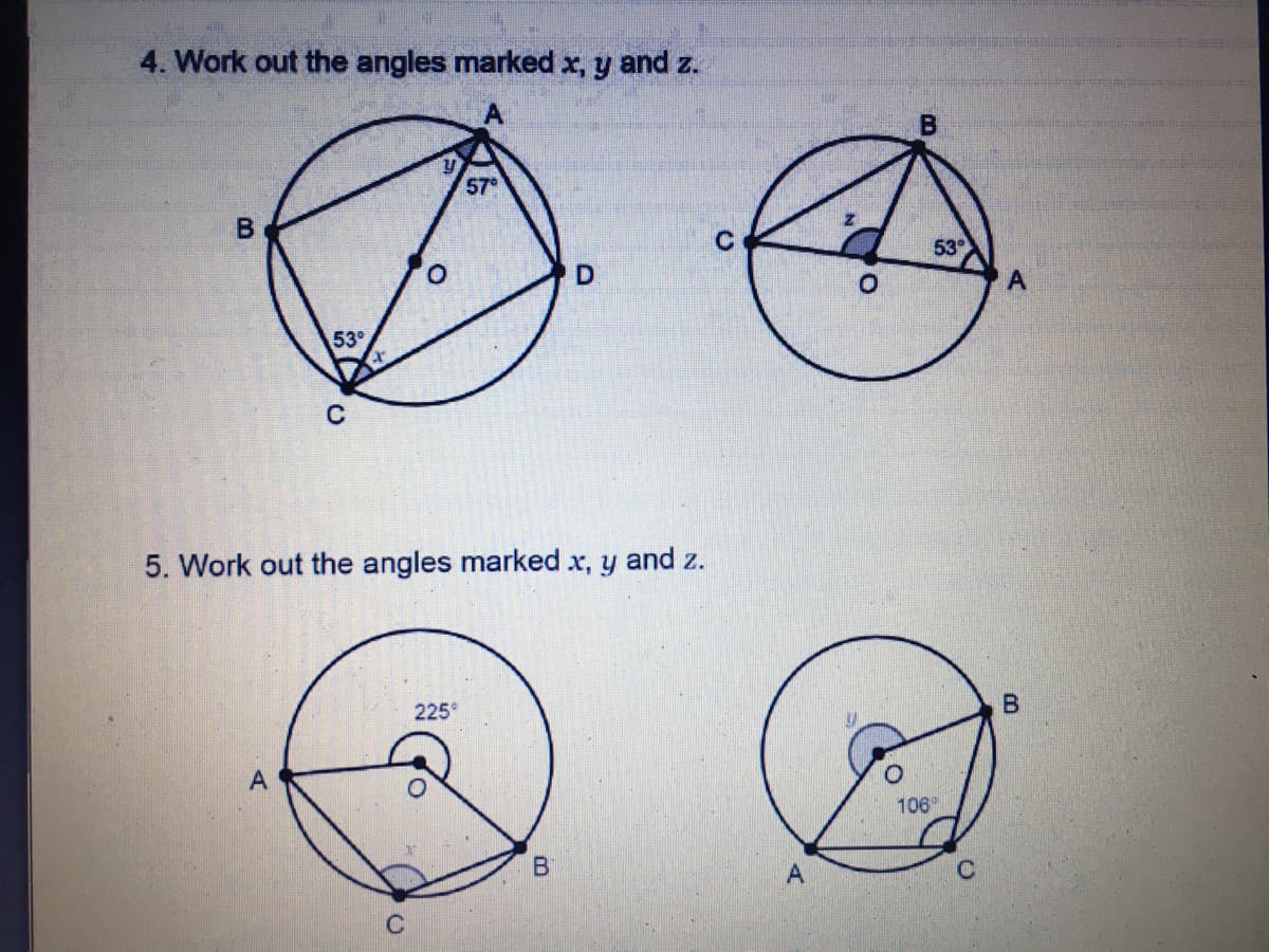 4. Work out the angles marked x, y and z.
B
57
B
C
53
53°
C
5. Work out the angles marked x, y and z.
225
106
B.
C

