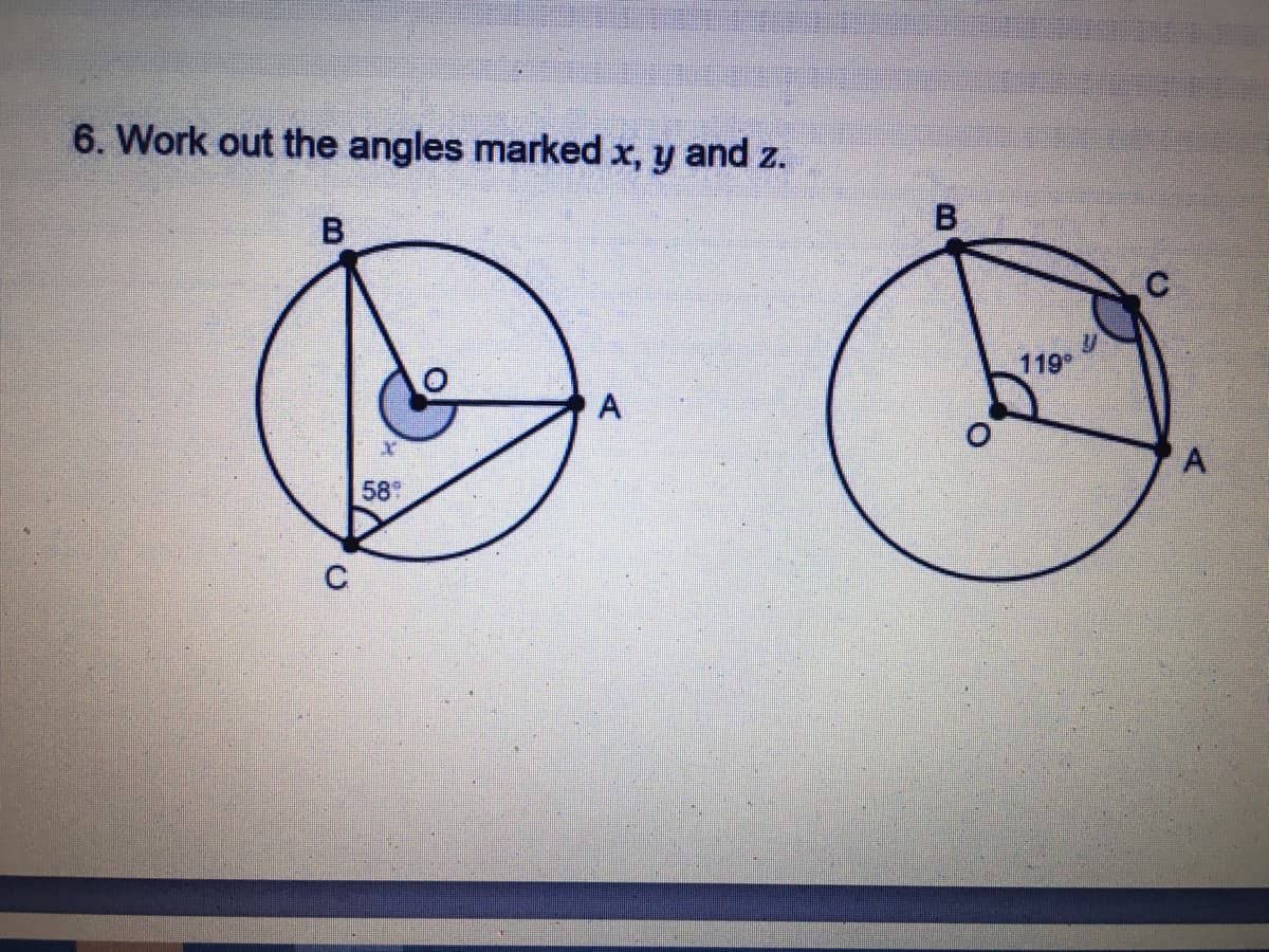 6. Work out the angles marked x, y and z.
B
119
A
58
