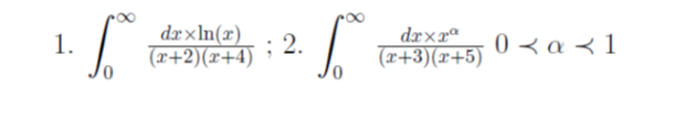1.
drxln(x)
; 2.
drxxª
0 < a < 1
(x+2)(x+4)
(x+3)(x+5)
