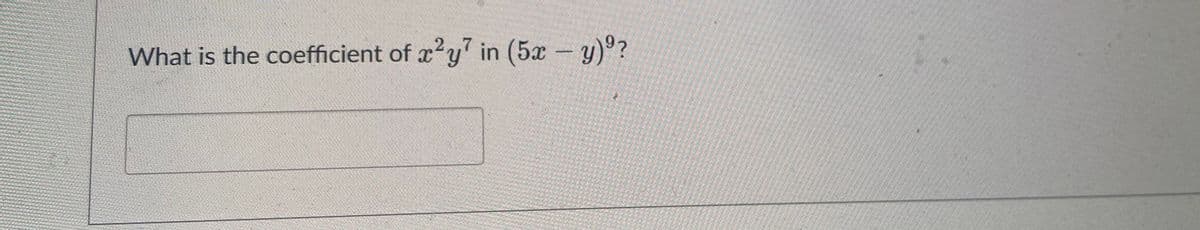 What is the coefficient of x?y" in (5x-y)°?
