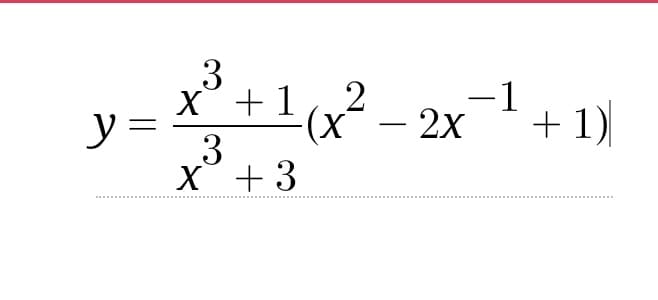 y=
X²³² + 1 (x²³ - 2x² ¹² + 1)
3
x
-1
2
(X
3
x + 3
