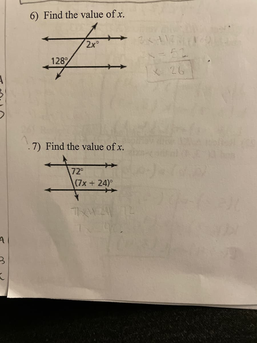 6) Find the value of x.
2x°
N=52
128
X 26
.7) Find the value of x.
72
(7x+24)
A
