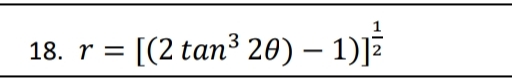 18. r = [(2 tan³ 20) – 1)Ë
