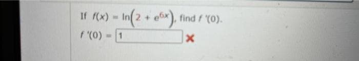 If (x) In(2
f (0) = 1
+ elx),
In 2
find f (0).
