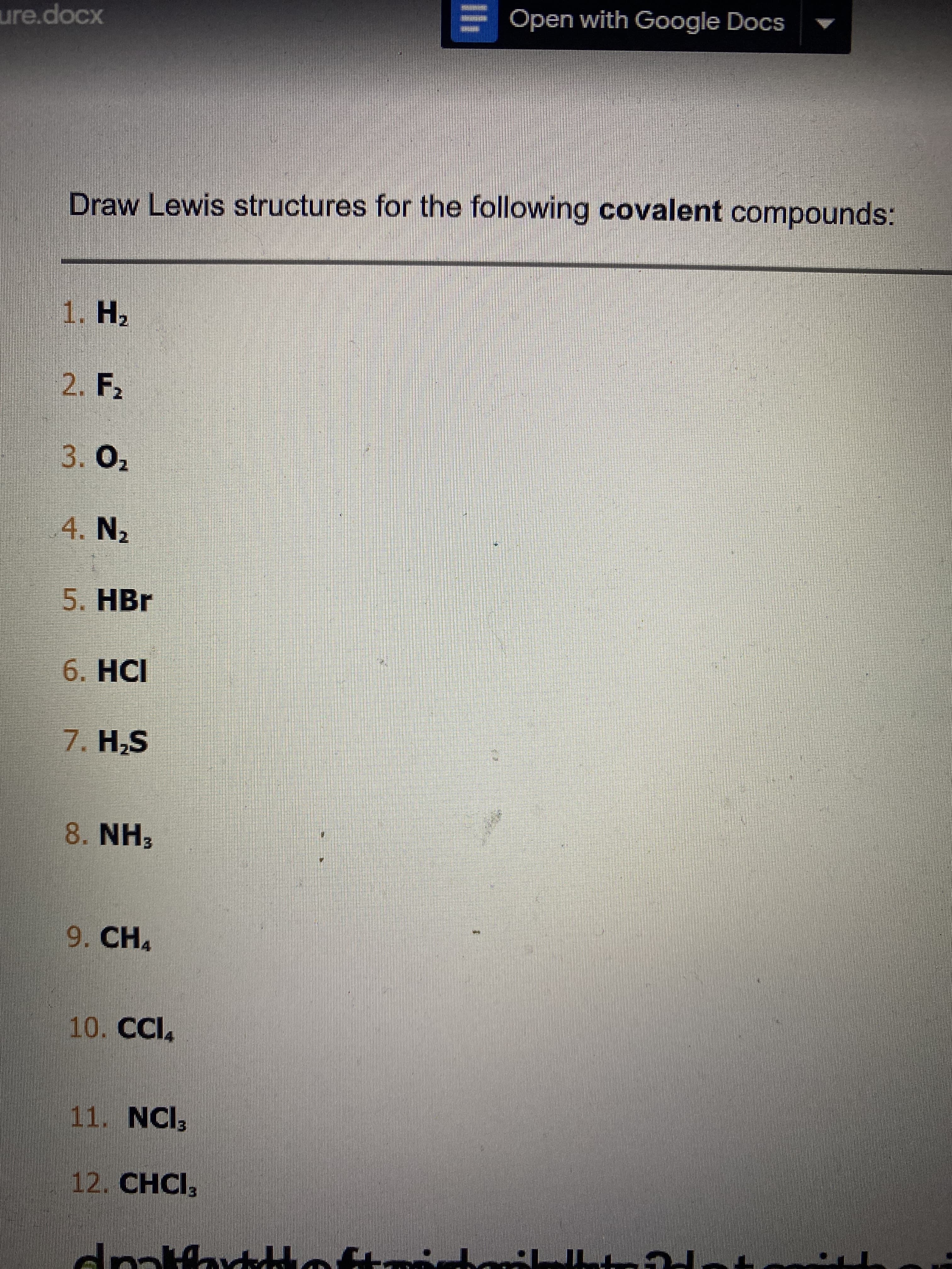 Draw Lewis structures for the following covalent compounds:
