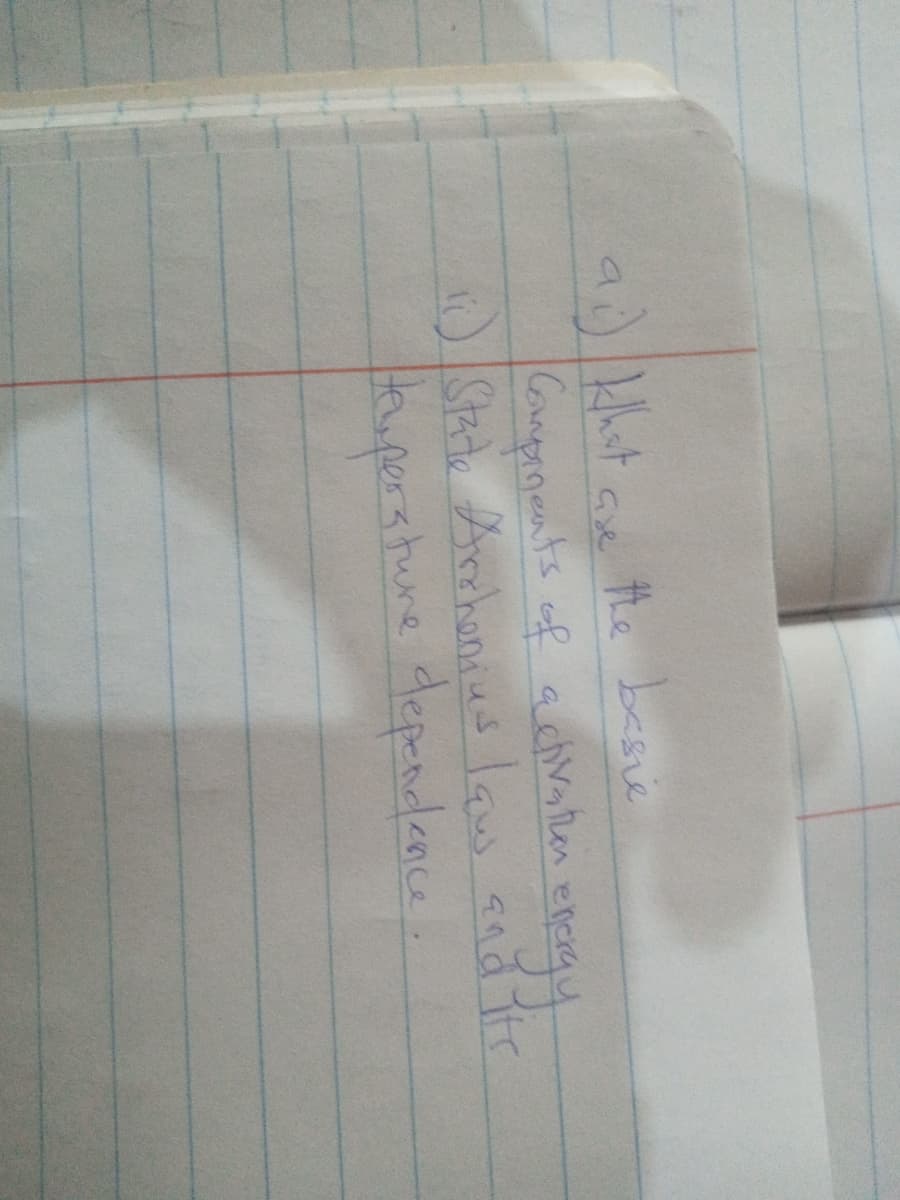 a) khst ae the besve
Companents of aetlathen epcegy
State Archonius law and Tts
kuperature dependence.
