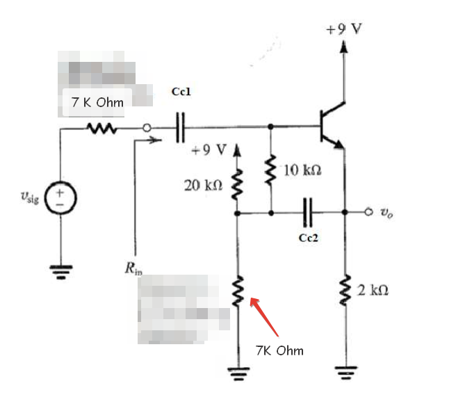 +9 V
Ccl
7 К Ohm
+9 VA
10 kn
20 kN
Vsig
Cc2
Rin
2 kN
7K Ohm
