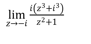 3
i(z³+1³)
lim
z→-i_z²+1
