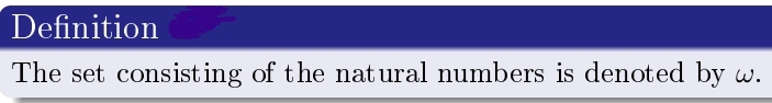 Definition
The set consisting of the natural numbers is denoted by w.