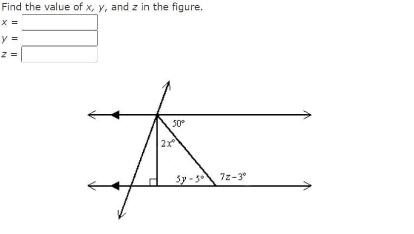Find the value of x, y, and z in the figure.
X =
y =
Z =
50°
2x
5y-5°
7z-3°
