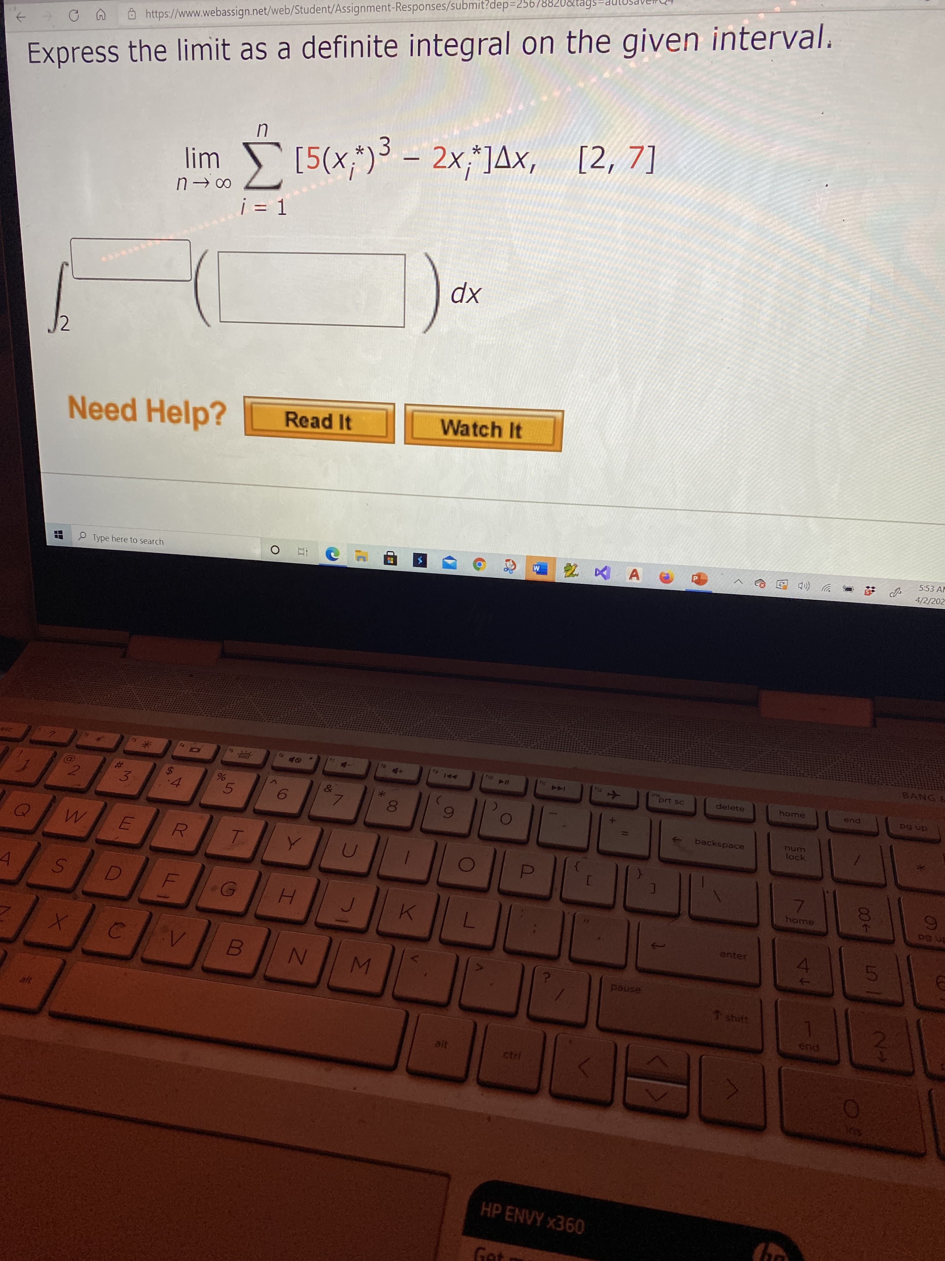 Express the limit as a definite integral on the given interval.
in
lim [5(x,")3 – 2x,*]Ax,
[2, 7]
i = 1
%3D
