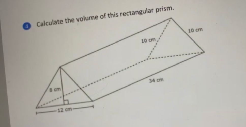 Calculate the volume of this rectangular prism.
10 cm
10 cm
8 cm
34 cm
12 cm-
