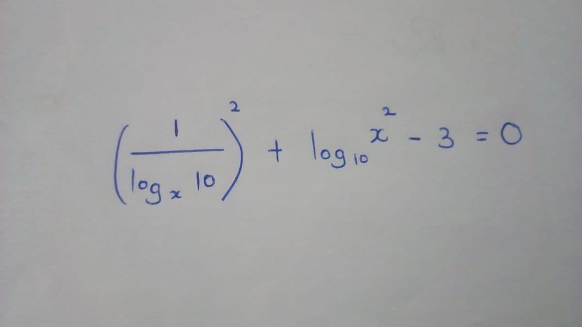 2
2.
+ log io
logz-
x - 3 = 0
10
logx
10
