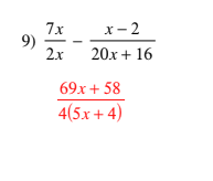 7x
9)
2x
х — 2
20x + 16
69x + 58
4(5x+ 4)
