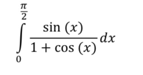 2
sin (x)
dx
1+ cos (x)
