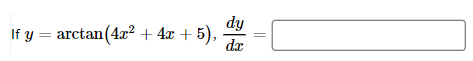 If y
arctan (4x² + 4x + 5),
dy
dx