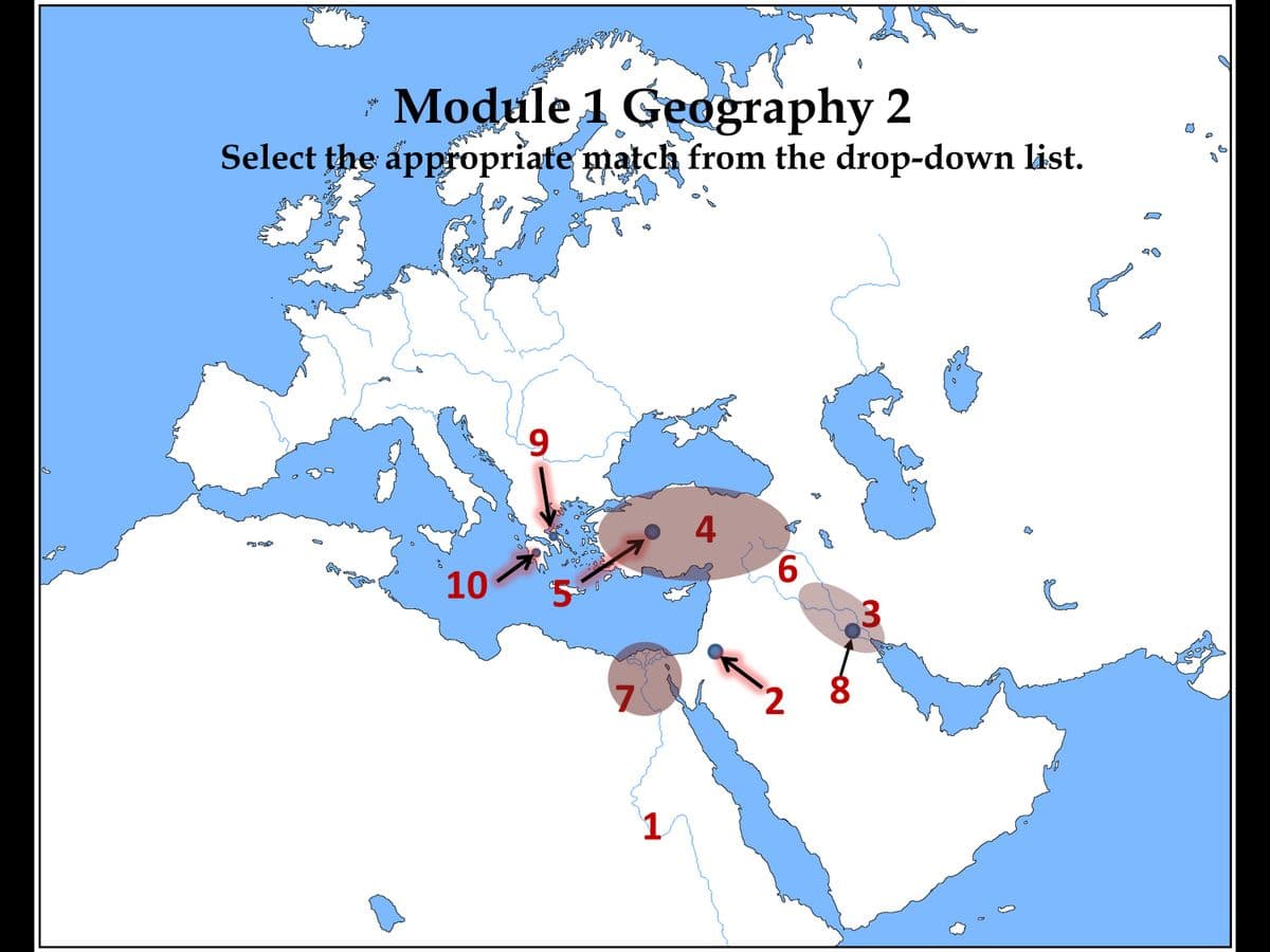 Module 1 Geography 2
Select the appropriate match from the drop-down list.
apte
10
9
5
7
4
6
2
3