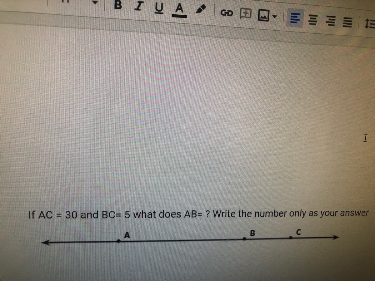 If AC = 30 and BC= 5 what does AB= ? Write the number only as your answer
