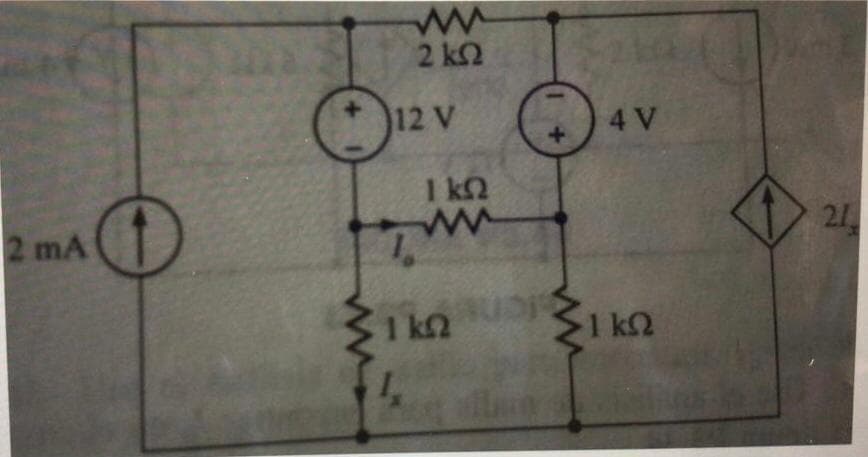 2 k2
12 V
4 V
1 k2
21
2 mA
1 k2
1 k2
