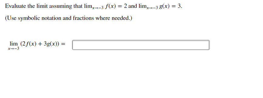 lim (2f(x) + 3g(x)) =
x--3
