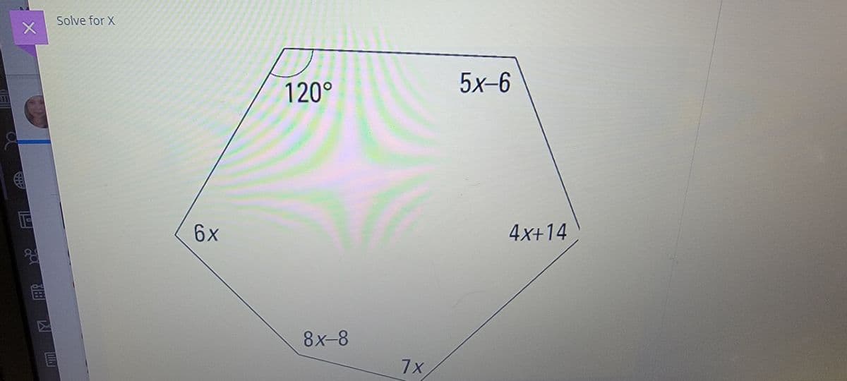 Solve for X
5х-6
120°
6х
4x+14
8x-8
7x
囚

