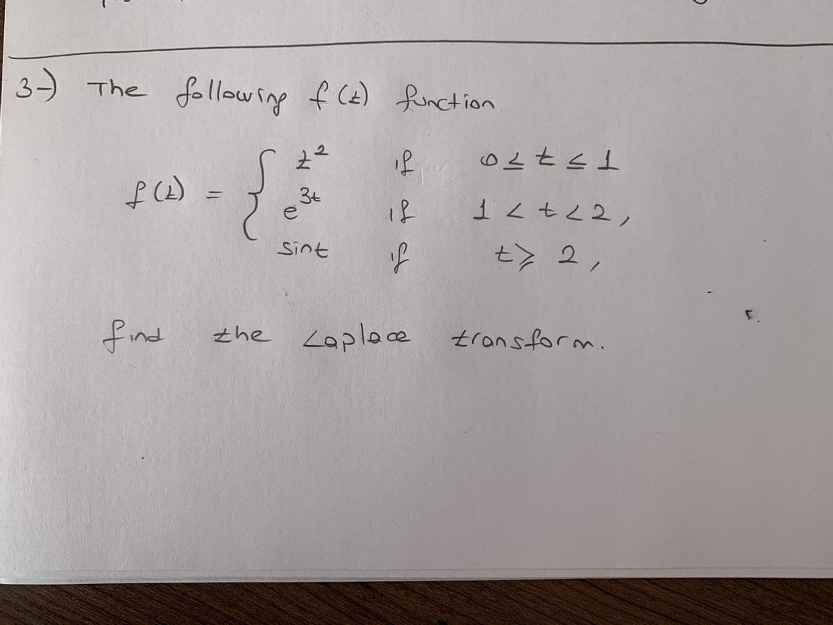 3) The following f (z) function
3t
ニ
12t22,
(7)す
of
t> 2,
Sint
そhe Lopl8tronstoっ3.
そronsform.
o
