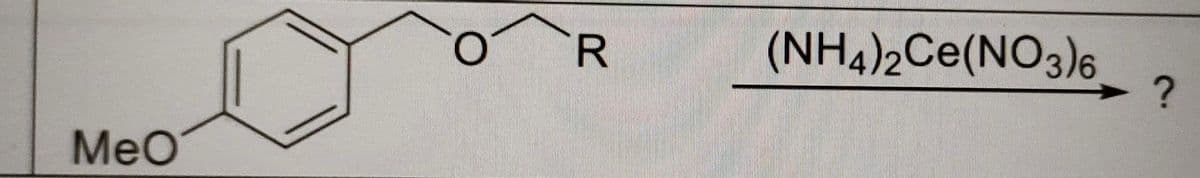 (NH4)2Ce(NO3)6
?
MeO
