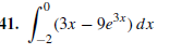 Ген
41.
(Зх — 9е) dx
-2
