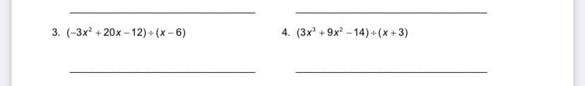 3. (-3x? + 20х -12) + (х - 6)
4. (Зx + 9x? - 14) + (х+3)
