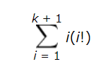 k + 1
i(i!)
i = 1
