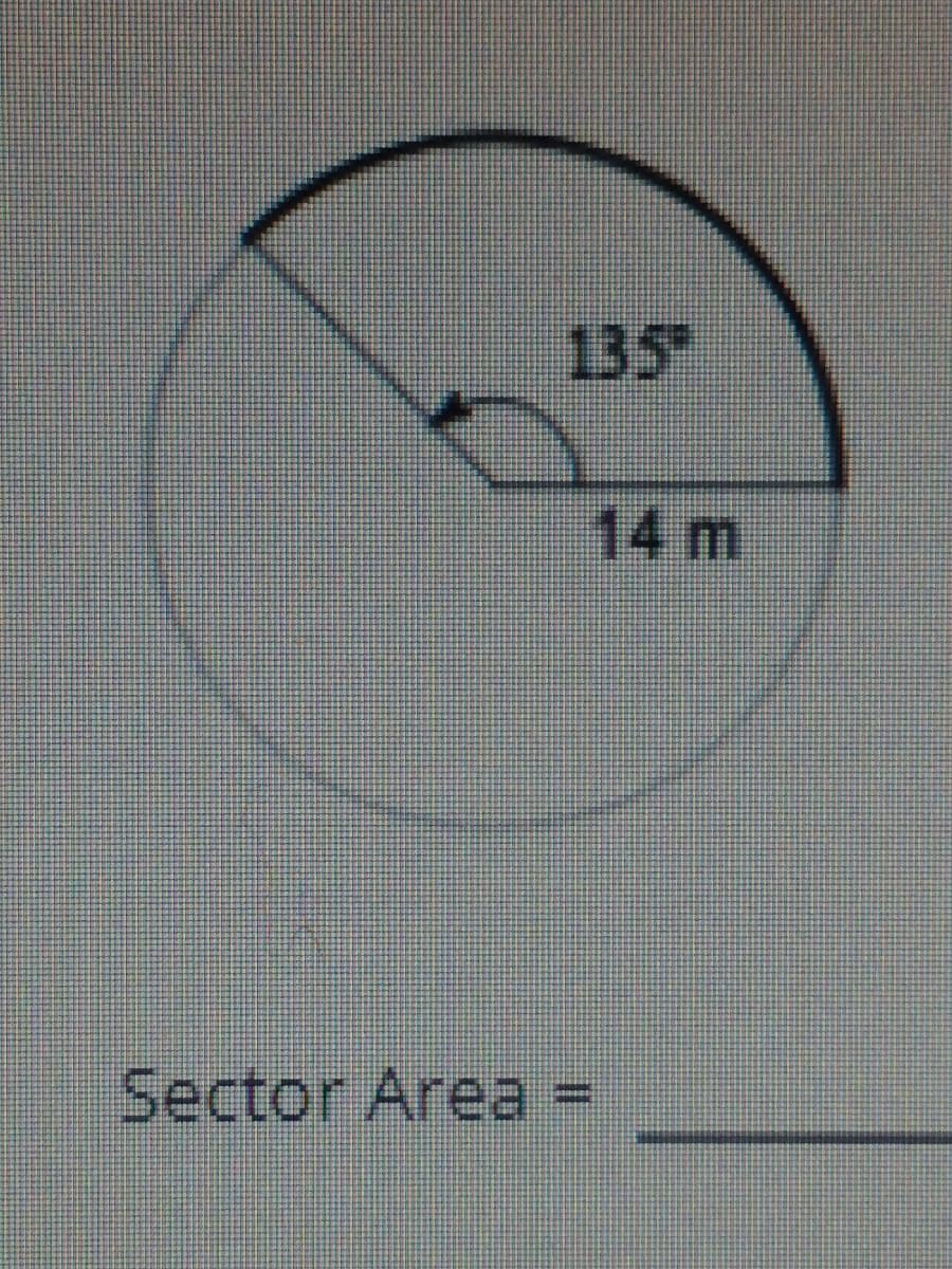 135
14m
Sector Area
%3D
