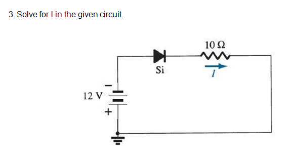 3. Solve for I in the given circuit.
10Ω
Si
12 V
