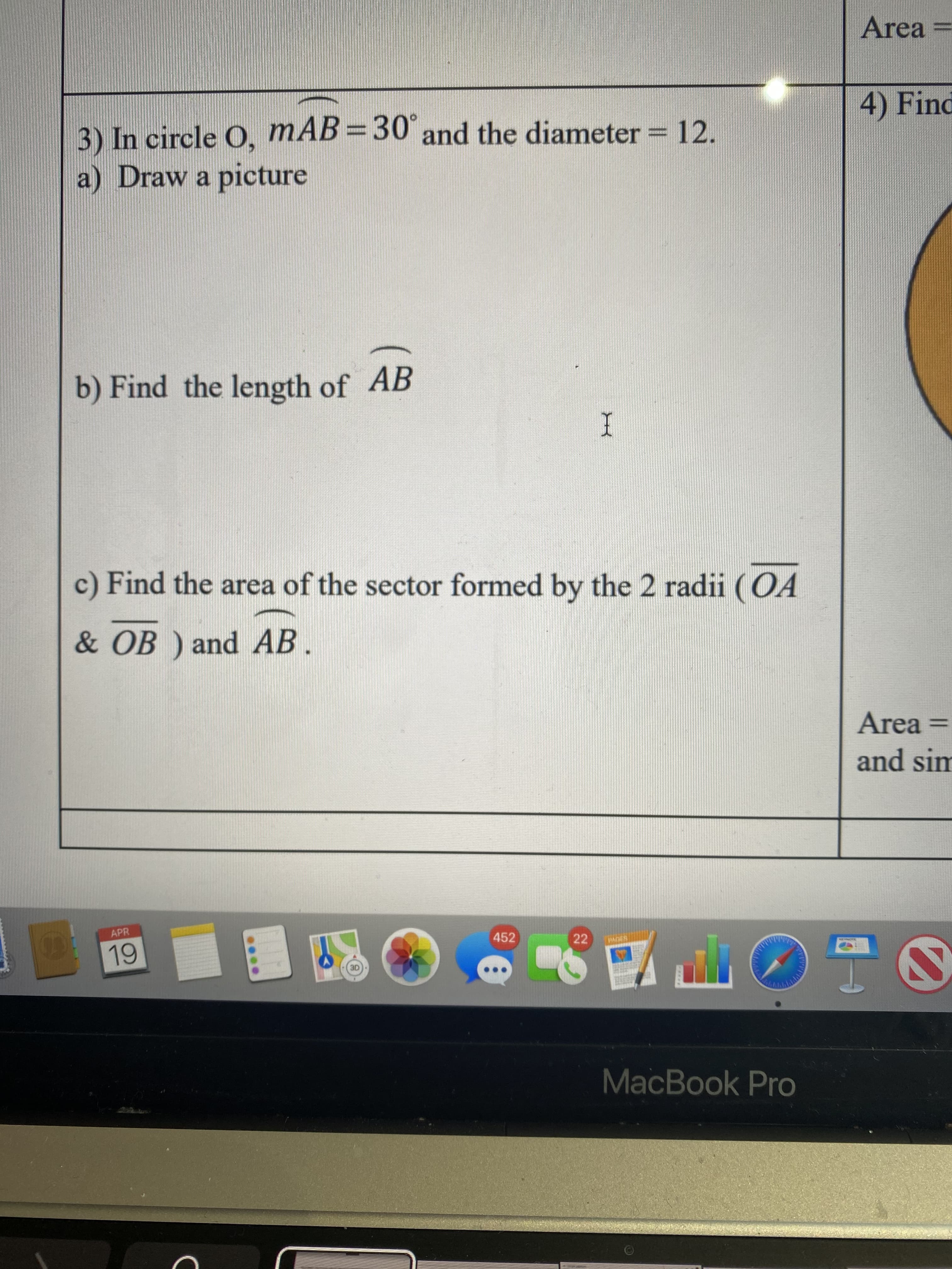 c) Find the area of the sector formed by the 2 radii (OA
& OB ) and AB.
