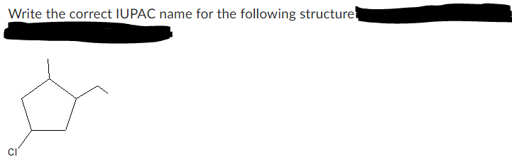 Write the correct IUPAC name for the following structure
1